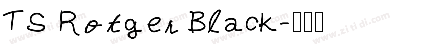 TS Rotger Black字体转换